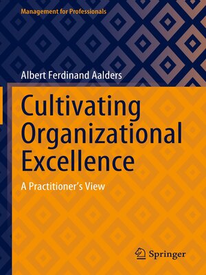 cover image of Cultivating Organizational Excellence